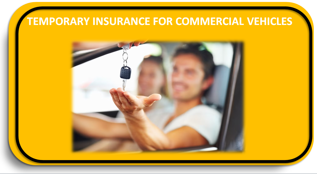 Temporary Insurance for Commercial Vehicles.