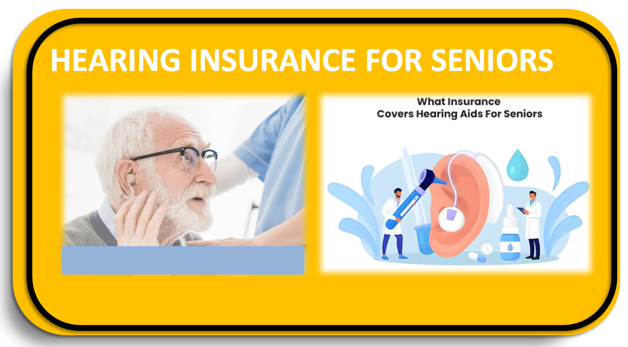 Hearing Insurance for Seniors